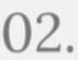 02